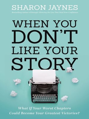 cover image of When You Don't Like Your Story